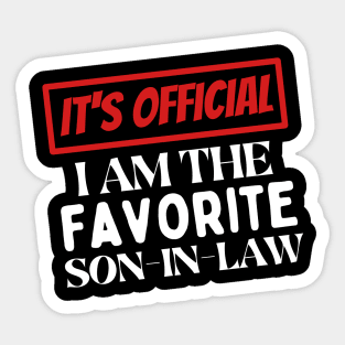 I am the favorite son in law Sticker